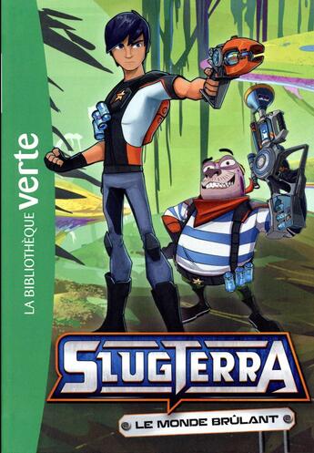 Couverture du livre « Slugterra t.7 ; le monde brûlant » de  aux éditions Hachette Jeunesse