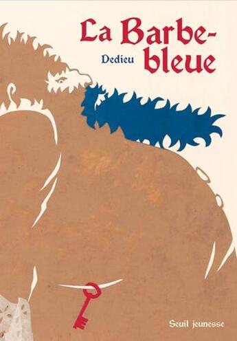 Couverture du livre « La barbe-bleue » de Thierry Dedieu aux éditions Seuil Jeunesse