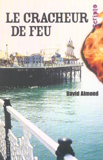 Couverture du livre « Le cracheur de feu » de David Almond aux éditions Gallimard-jeunesse