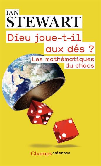 Couverture du livre « GF ; SCIENCES : Dieu joue-t-il aux dés ? les mathématiques du chaos » de Ian Stewart aux éditions Flammarion