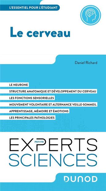 Couverture du livre « Le cerveau : l'essentiel à savoir » de Daniel Richard aux éditions Dunod