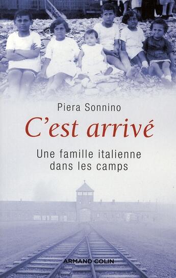 Couverture du livre « C'est arrivé ainsi ; la famille italienne dans les camps » de Sonnino-P aux éditions Armand Colin