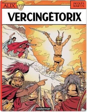 Couverture du livre « Alix t.18 ; Vercingétorix » de Jacques Martin aux éditions Casterman