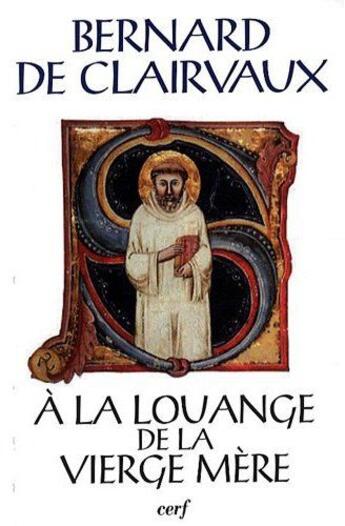 Couverture du livre « À Louange de la vierge mère » de De Clairvaux B aux éditions Cerf