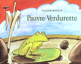 Couverture du livre « Pauvre verdurette » de Boujon Claude aux éditions Ecole Des Loisirs