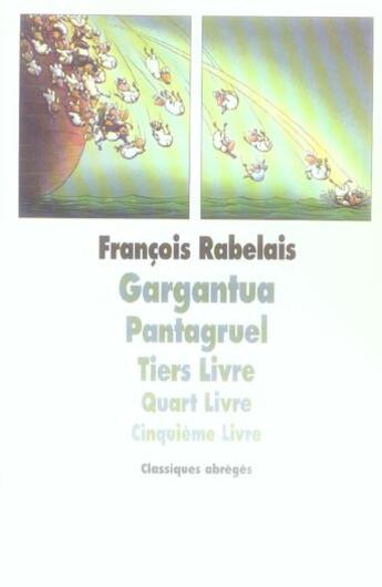 Couverture du livre « Gargantua pantagruel - tiers livre quart livre cinquieme livre » de Rabelais/Ponti aux éditions Ecole Des Loisirs