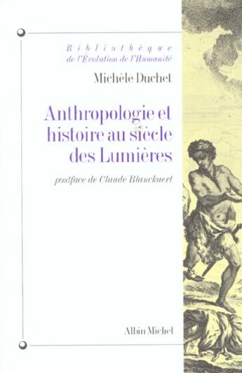 Couverture du livre « Anthropologie et histoire au siècle des lumières » de Michèle Duchet aux éditions Albin Michel