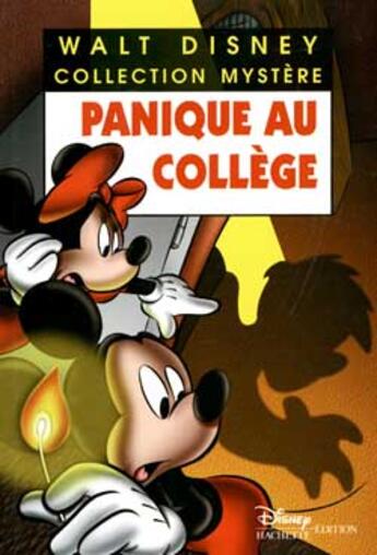 Couverture du livre « Les enquêtes de Mickey et Minnie ; panique au collège » de Disney aux éditions Disney Hachette