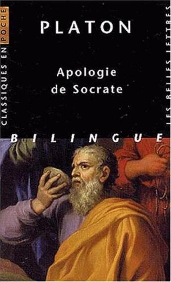 Couverture du livre « Apologie de Socrate » de Platon aux éditions Belles Lettres