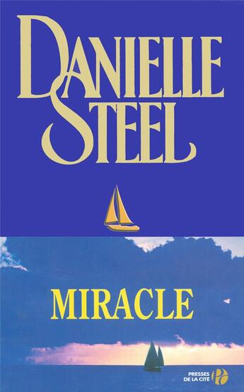 Couverture du livre « Miracle » de Danielle Steel aux éditions Presses De La Cite