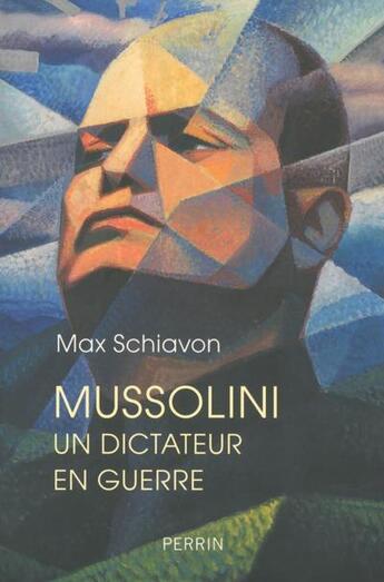 Couverture du livre « Mussolini » de Max Schiavon aux éditions Perrin