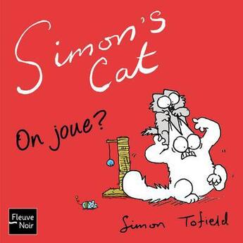 Couverture du livre « Simon's cat - on joue ? » de Tofield Simon aux éditions Fleuve Editions