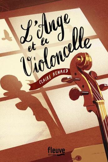 Couverture du livre « L'ange et le violoncelle » de Claire Renaud aux éditions Fleuve Editions