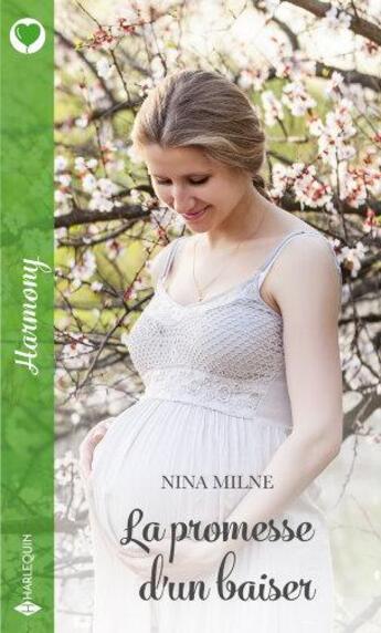 Couverture du livre « La promesse d'un baiser » de Nina Milne aux éditions Harlequin