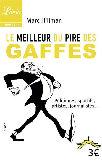 Couverture du livre « Le meilleur du pire des gaffes » de Marc Hillman aux éditions J'ai Lu