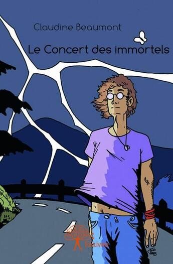 Couverture du livre « Le concert des immortels » de Claudine Beaumont aux éditions Edilivre