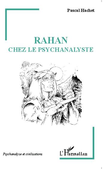 Couverture du livre « Rahan chez le psychanalyste » de Pascal Hachet aux éditions L'harmattan