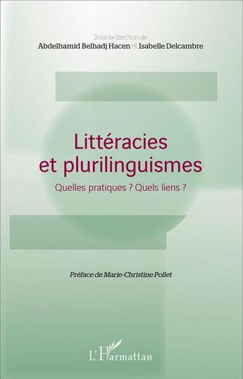 Couverture du livre « Littéracies et plurilinguismes ; quelles pratiques? quels liens? » de  aux éditions L'harmattan