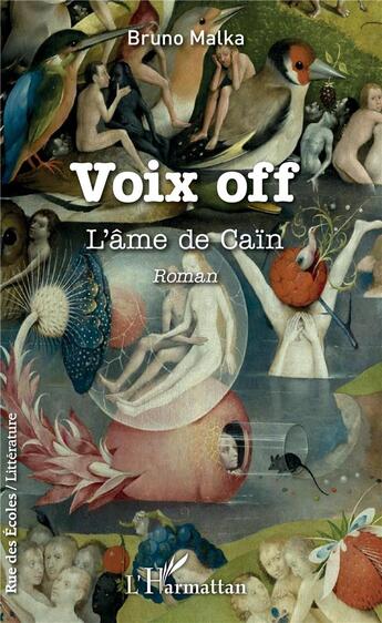 Couverture du livre « Voix off ; l'ame de Caïn » de Bruno Malka aux éditions L'harmattan