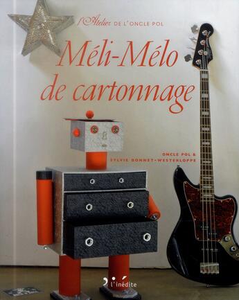 Couverture du livre « Meli-melo de cartonnage » de Bonnet-Westerlo aux éditions L'inedite