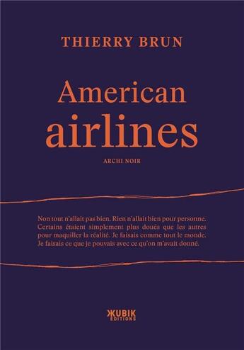 Couverture du livre « American airlines » de Thierry Brun aux éditions Kubik