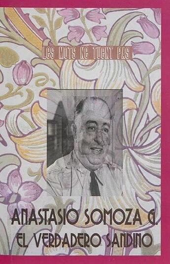 Couverture du livre « El verdadero Sandino o el calvario de las segovias » de Anastasio Somoza Garcia aux éditions Bes Editions