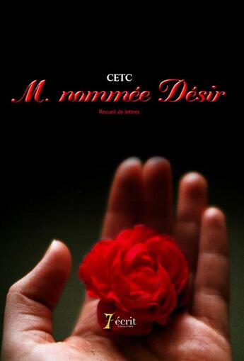 Couverture du livre « M., nommee desir » de Et C C aux éditions 7 Ecrit