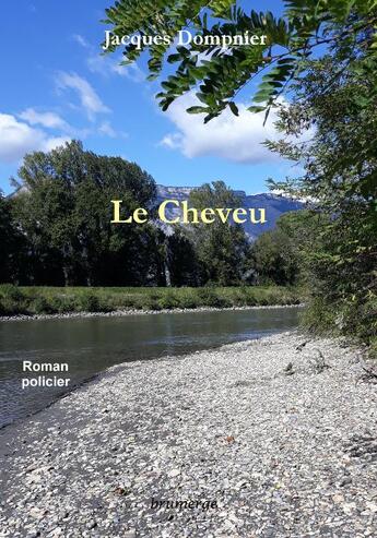 Couverture du livre « Le cheveu » de Jacques Dompnier aux éditions Brumerge