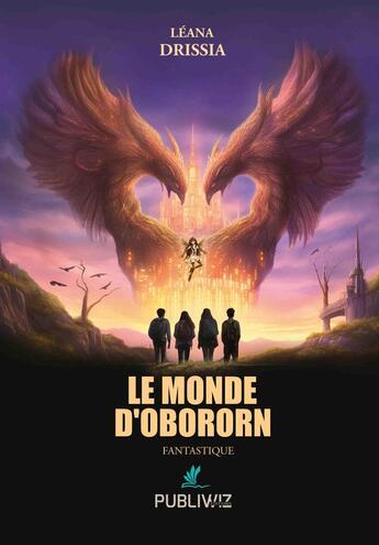 Couverture du livre « Le monde d'Obororn » de Leana Drissia aux éditions Spinelle