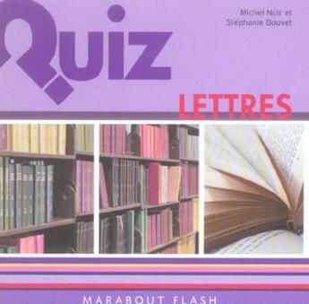 Couverture du livre « Quiz Lettres » de Michel Noir et Stephanie Bouvet aux éditions Marabout