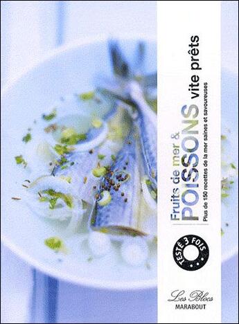 Couverture du livre « Fruits de mer et poissons vite prêts » de Acp aux éditions Marabout