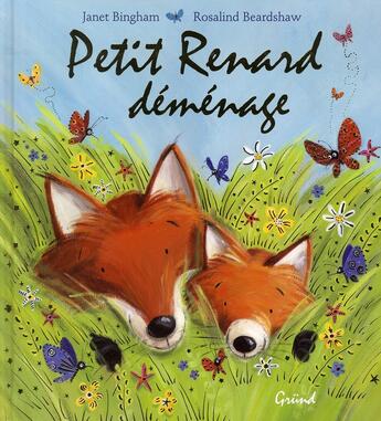 Couverture du livre « Petit renard demenage » de Bingham/Beardshaw aux éditions Grund