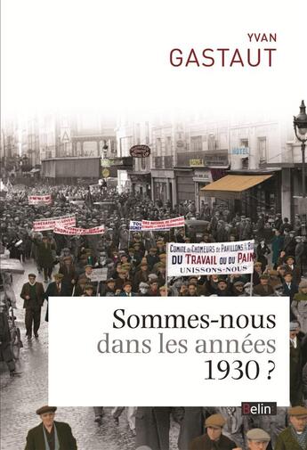 Couverture du livre « Sommes-nous dans les années 30 ? » de Yvan Gastaut aux éditions Belin