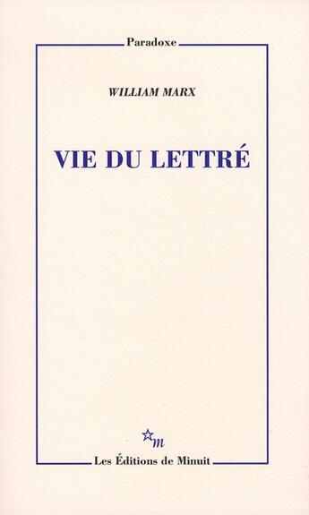 Couverture du livre « Vie du lettré » de William Marx aux éditions Minuit