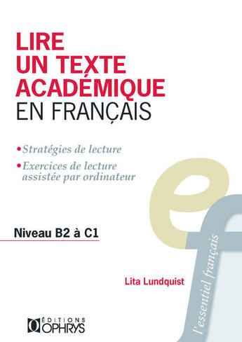 Couverture du livre « Lire un texte académique en francais » de Lita Lundquist aux éditions Ophrys