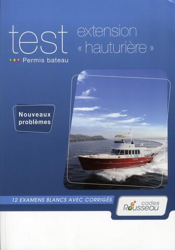 Couverture du livre « Test extension hauturière (édition 2011) » de  aux éditions Codes Rousseau