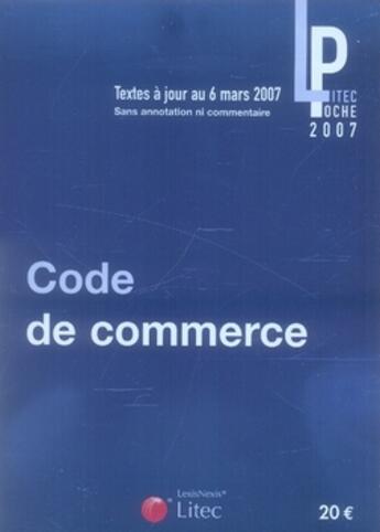 Couverture du livre « Code de commerce 2007 » de  aux éditions Lexisnexis