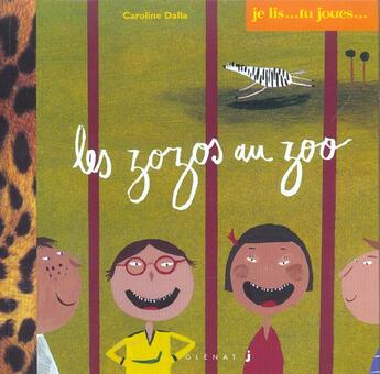 Couverture du livre « LES ZOZOS AU ZOO » de Caroline Dalla Gasperina aux éditions Glenat