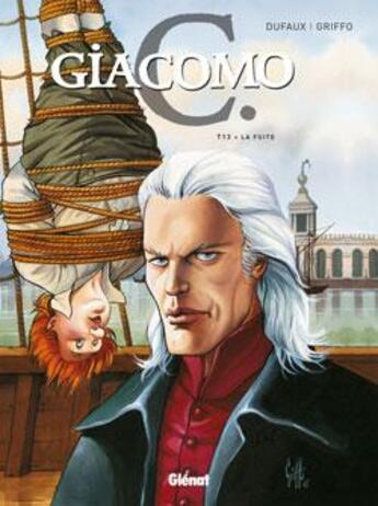 Couverture du livre « Giacomo C. Tome 13 : la fuite » de Jean Dufaux et Griffo aux éditions Glenat