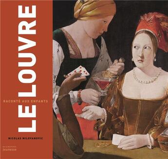 Couverture du livre « Le Louvre raconté aux enfants » de Nicolas Milovanovic aux éditions La Martiniere Jeunesse
