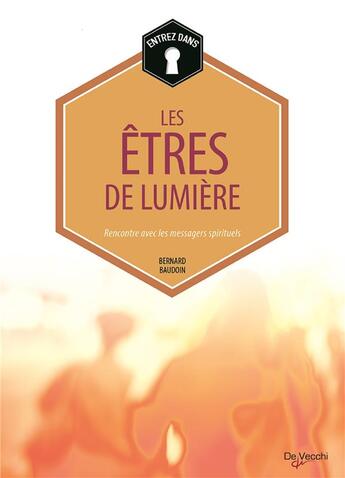 Couverture du livre « Les êtres de lumière » de Bernard Baudouin aux éditions De Vecchi