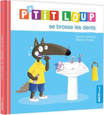 Couverture du livre « P'tit Loup se brosse les dents » de Orianne Lallemand aux éditions Auzou