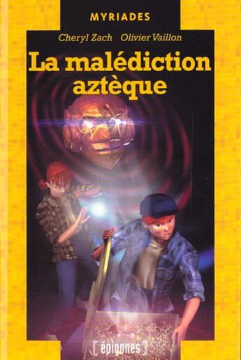 Couverture du livre « Malediction Azteque » de Cheryl Zach aux éditions Epigones