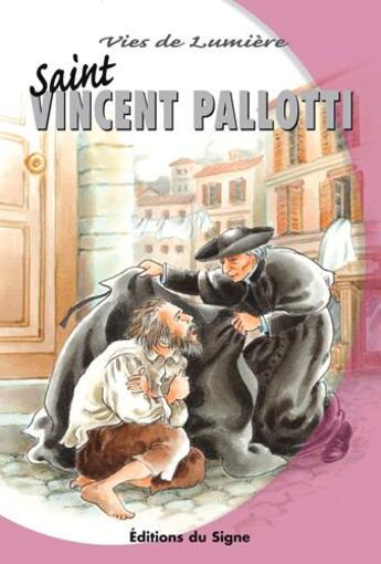 Couverture du livre « Saint Vincent Pallotti » de Adrian Willi aux éditions Signe