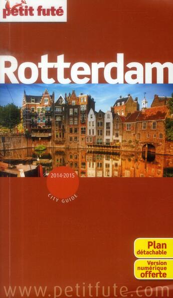 Couverture du livre « GUIDE PETIT FUTE ; CITY GUIDE ; Rotterdam (édition 2014-2015) » de  aux éditions Le Petit Fute