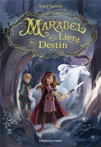 Couverture du livre « Marabel Tome 1 : Marabel et le livre du destin » de Tracy Barrett aux éditions Bayard Jeunesse