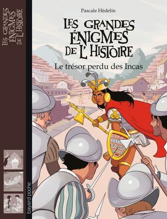 Couverture du livre « Les grandes énigmes de l'histoire : le trésor des Incas » de Pascale Hedelin aux éditions Bayard Jeunesse