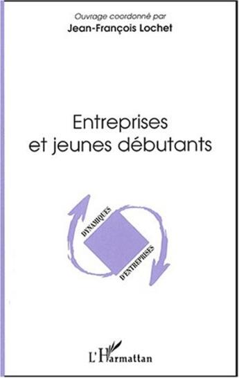 Couverture du livre « Entreprises et jeunes debutants » de  aux éditions L'harmattan