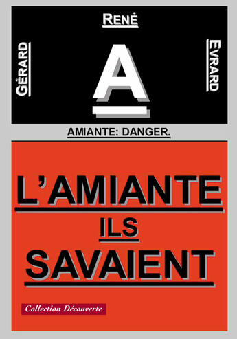 Couverture du livre « L'amiante, ils savaient... » de Gerard Evrard R. aux éditions Societe Des Ecrivains