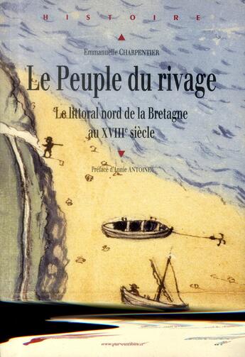 Couverture du livre « Peuple du rivage ; le littoral nord de la Bretagne au XVIII siècle » de Emmanuelle Charpentier aux éditions Pu De Rennes